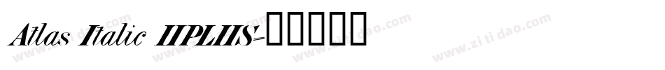 Atlas Italic HPLHS字体转换